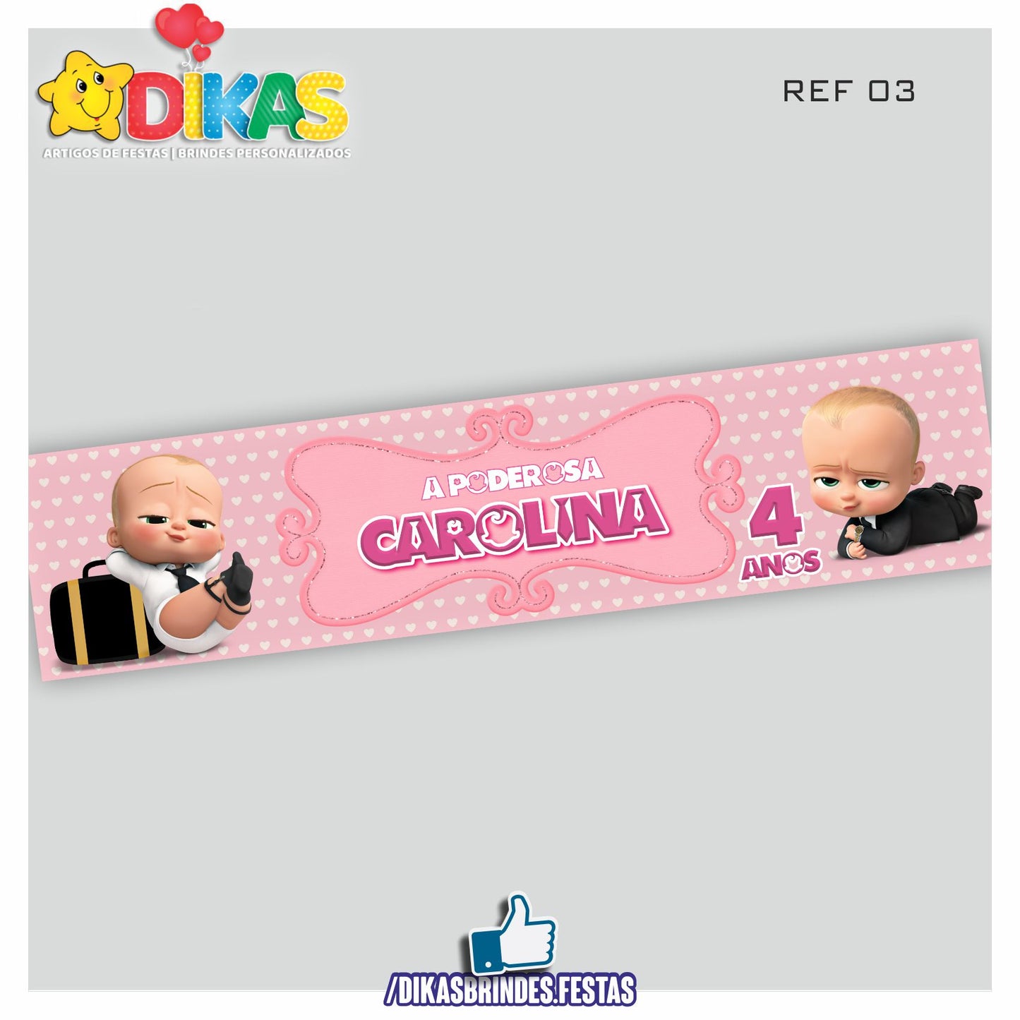 FAIXA TEMÁTICA E/OU PERSONALIZADA - BOSS BABY