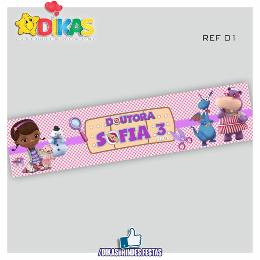 FAIXA TEMÁTICA E/OU PERSONALIZADA - DOUTORA BRINQUEDOS