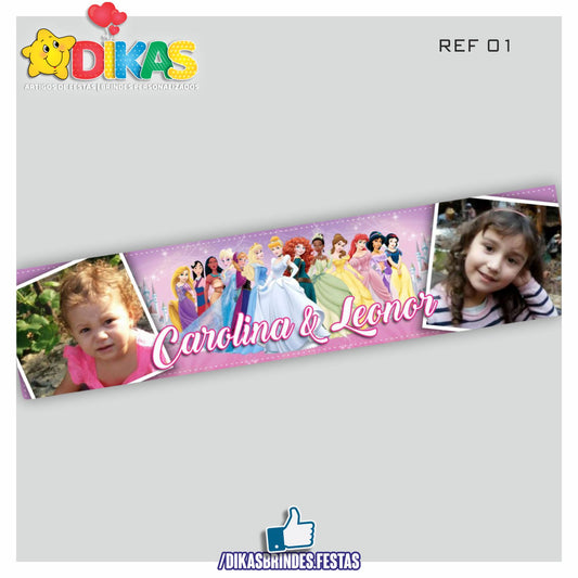FAIXA TEMÁTICA E/OU PERSONALIZADA - PRINCESAS DISNEY