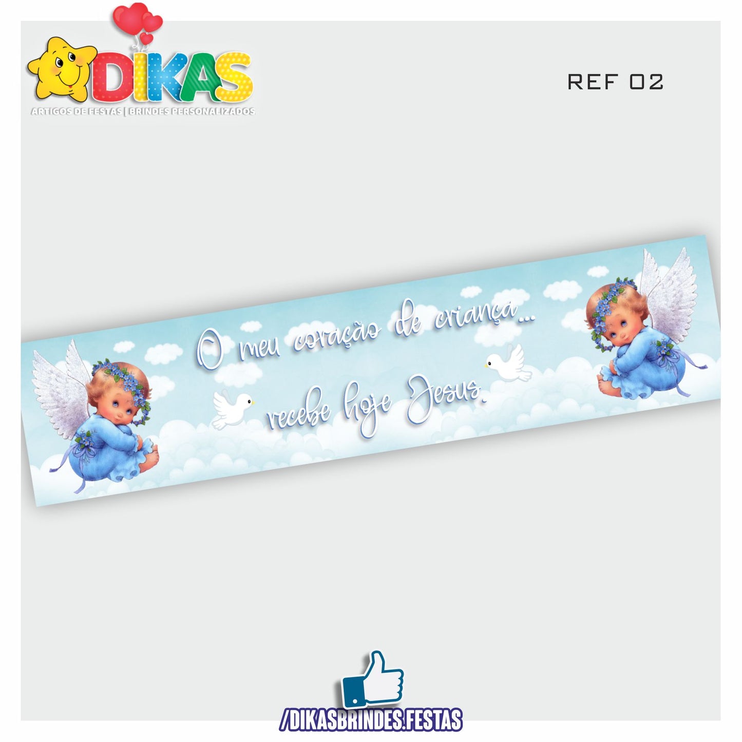 FAIXA TEMÁTICA E/OU PERSONALIZADA - BATIZADO