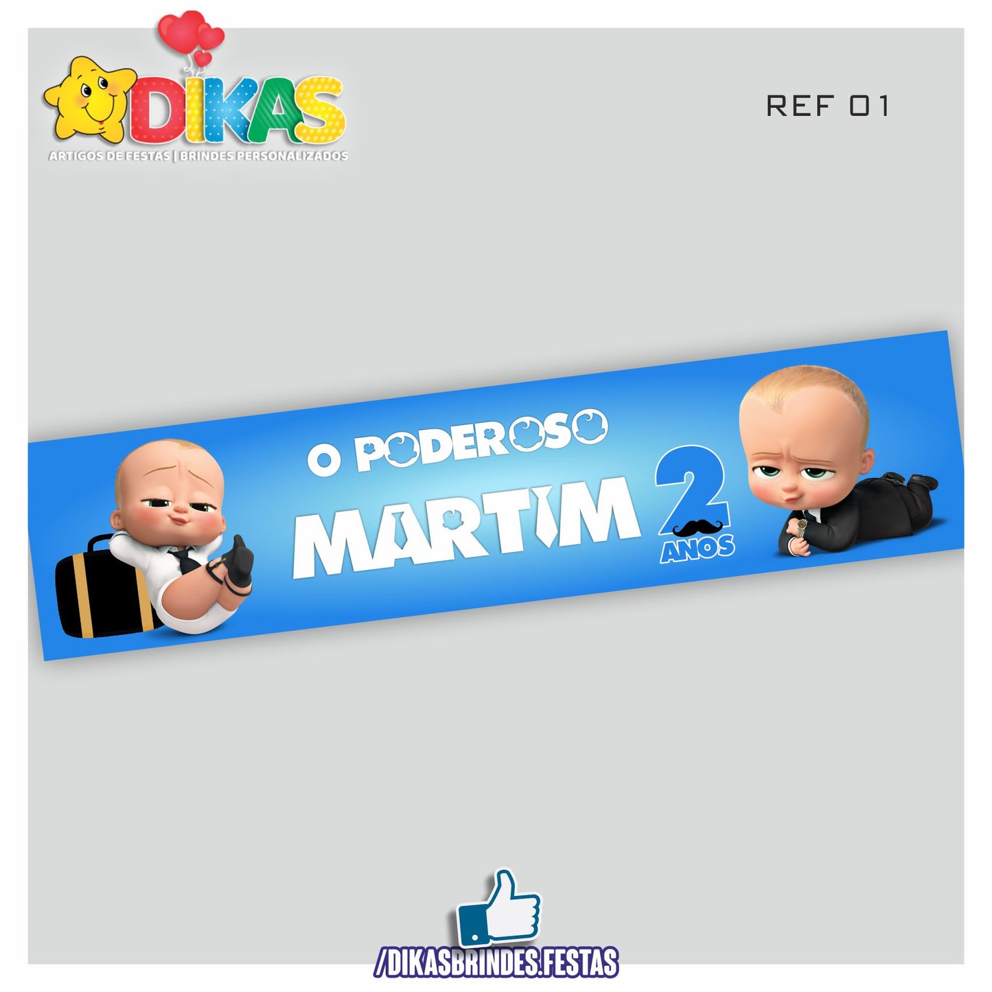 FAIXA TEMÁTICA E/OU PERSONALIZADA - BOSS BABY