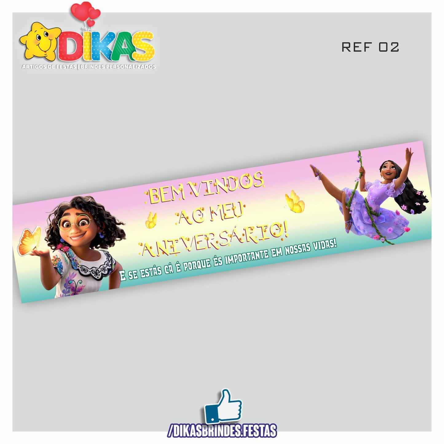 FAIXA TEMÁTICA E/OU PERSONALIZADA - ENCANTO