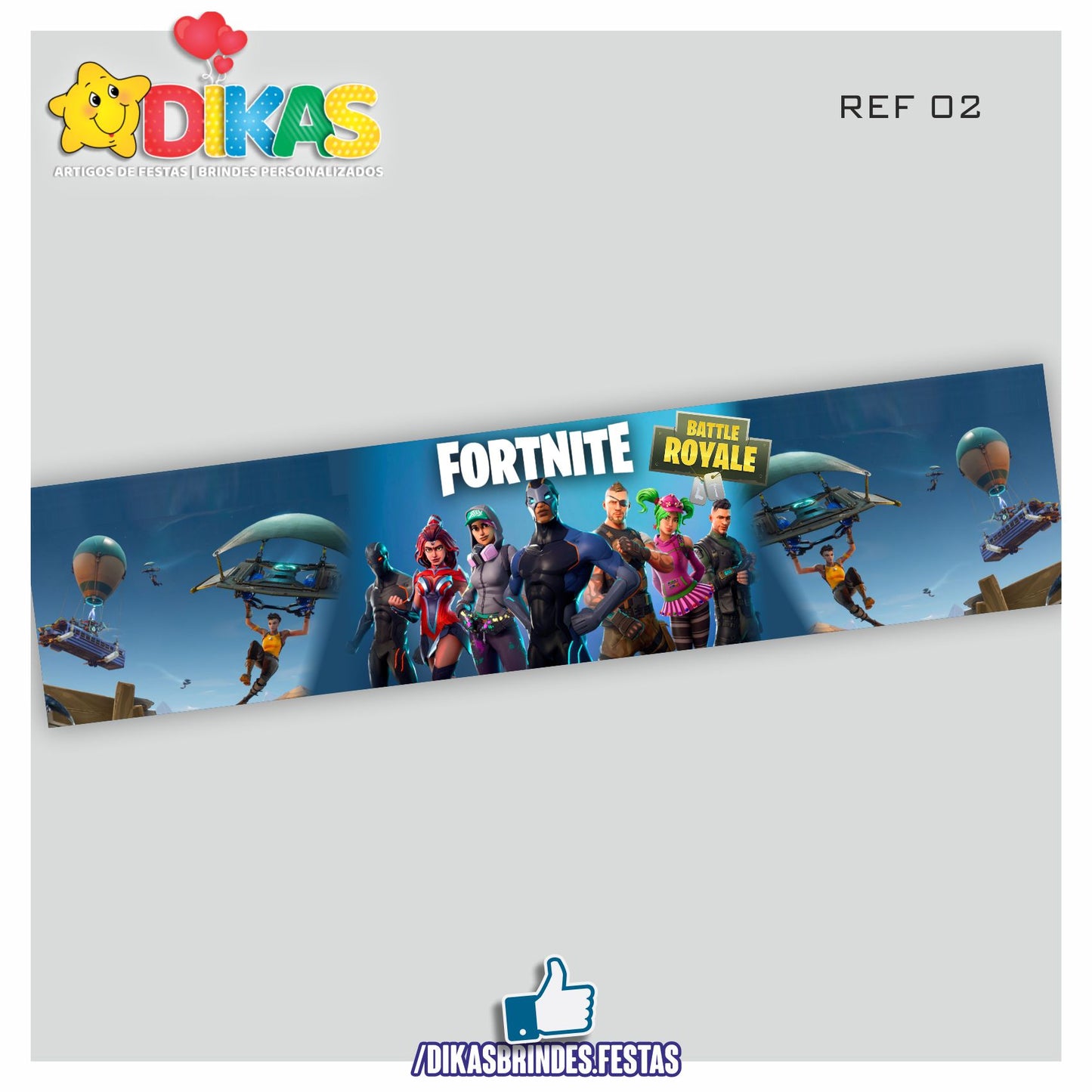 FAIXA TEMÁTICA E/OU PERSONALIZADA - FORTNITE
