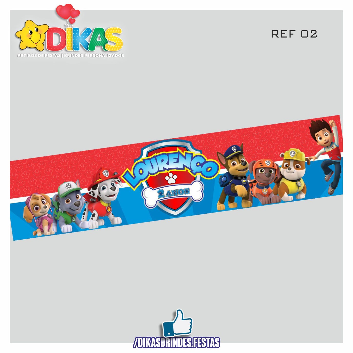 FAIXA TEMÁTICA E/OU PERSONALIZADA - PATRULHA PATA