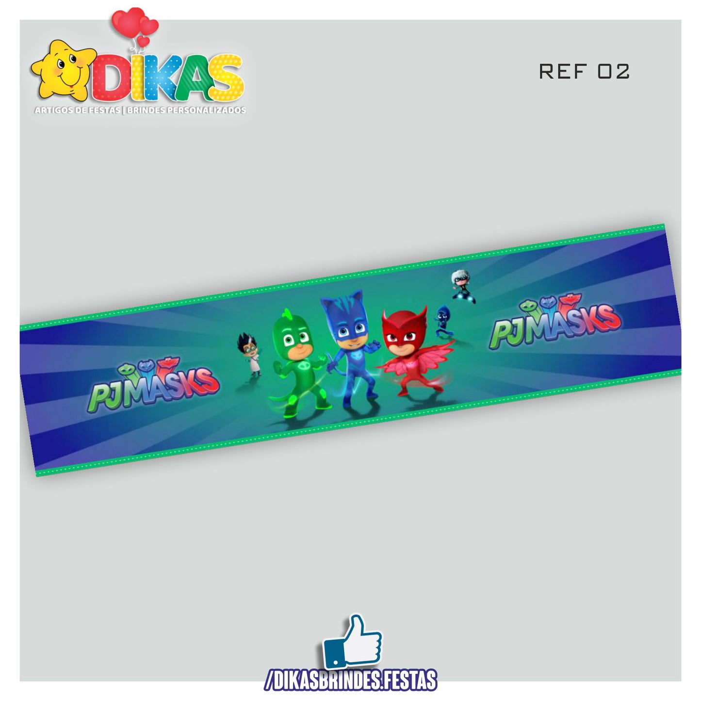 FAIXA TEMÁTICA E/OU PERSONALIZADA - PJMASKS