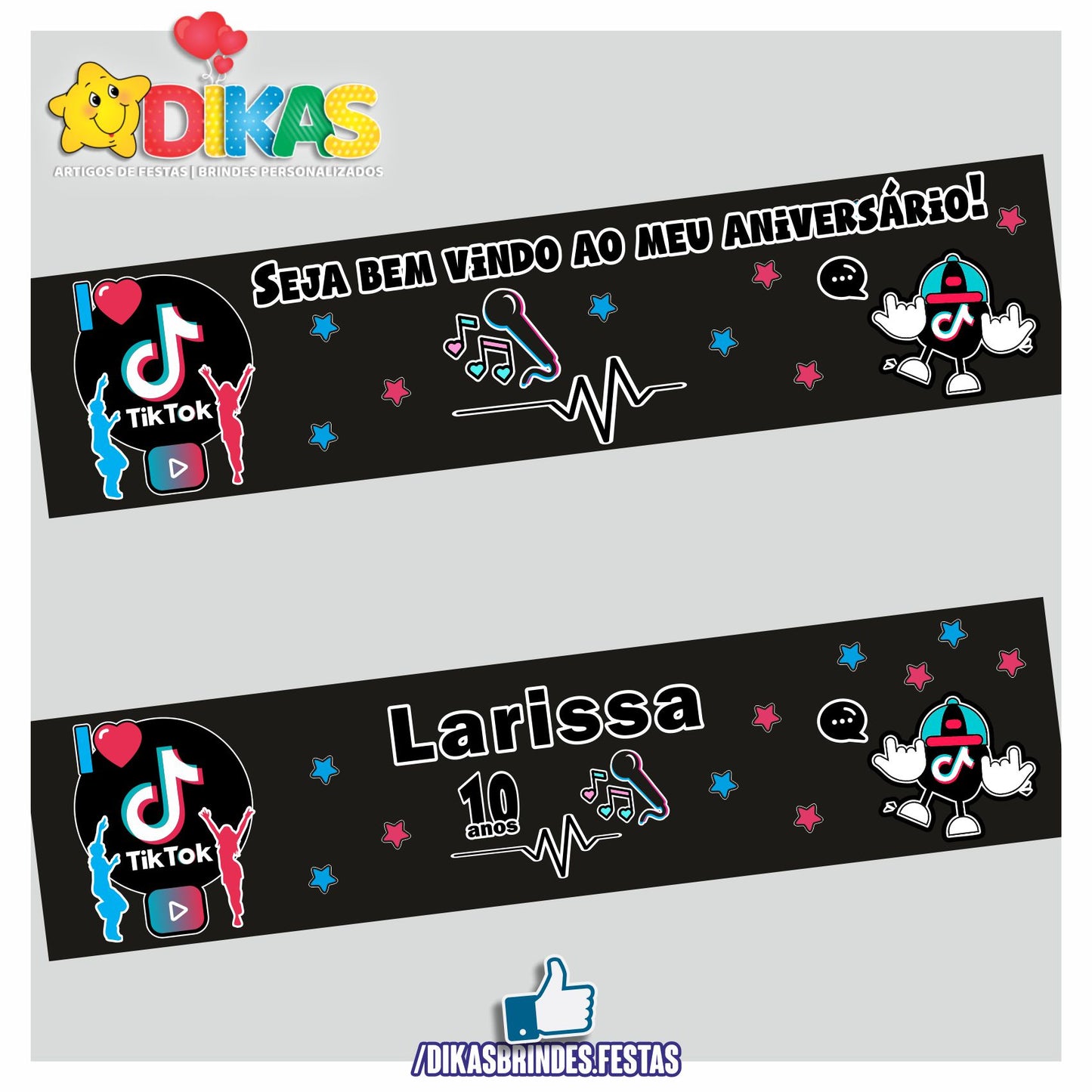 FAIXA TEMÁTICA E/OU PERSONALIZADA - TIK TOK