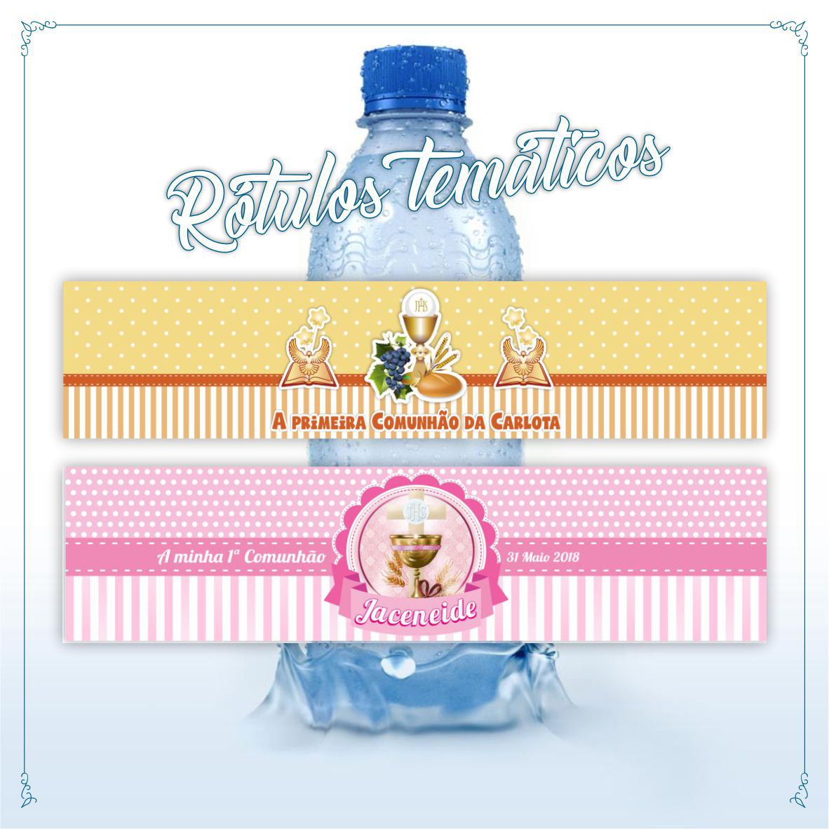 RÓTULO PERSONALIZADO P/ GARRAFA DE ÁGUA - 1ª COMUNHÃO / CRISMA